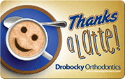 Thanks a Latte Card at Drobrocky Orthodontics in Bowling Green Glasgow Franklin KY